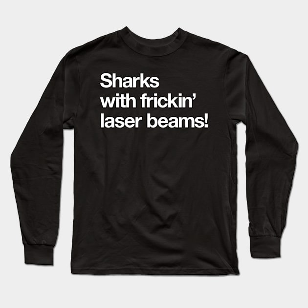 Sharks with frickn laser beams! Long Sleeve T-Shirt by Popvetica